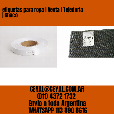 etiquetas para ropa | Venta | Tejeduría | Chaco