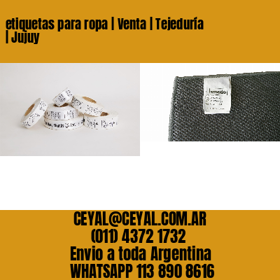 etiquetas para ropa | Venta | Tejeduría | Jujuy