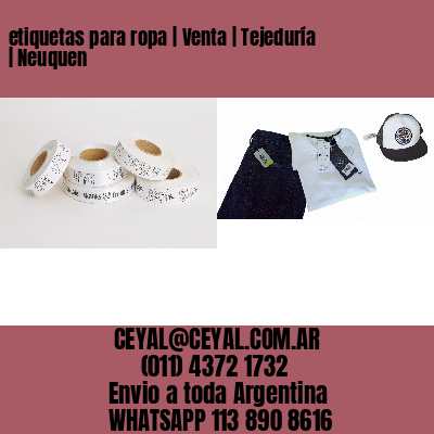 etiquetas para ropa | Venta | Tejeduría | Neuquen