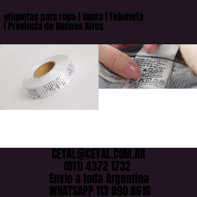 etiquetas para ropa | Venta | Tejeduría | Provincia de Buenos Aires
