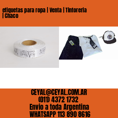 etiquetas para ropa | Venta | Tintoreria | Chaco