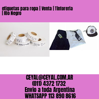 etiquetas para ropa | Venta | Tintoreria | Rio Negro