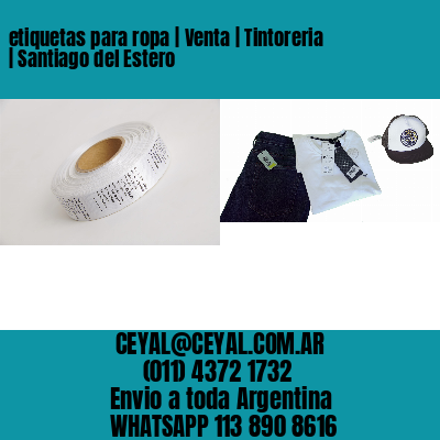 etiquetas para ropa | Venta | Tintoreria | Santiago del Estero
