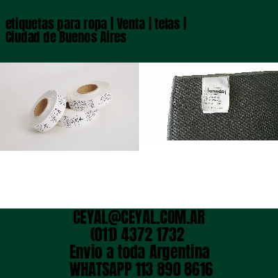 etiquetas para ropa | Venta | telas | Ciudad de Buenos Aires