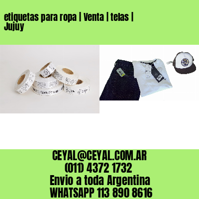 etiquetas para ropa | Venta | telas | Jujuy