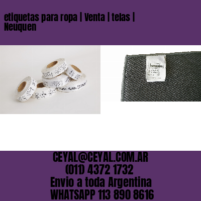 etiquetas para ropa | Venta | telas | Neuquen