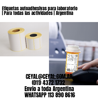 Etiquetas autoadhesivas para laboratorio | Para todas las actividades | Argentina