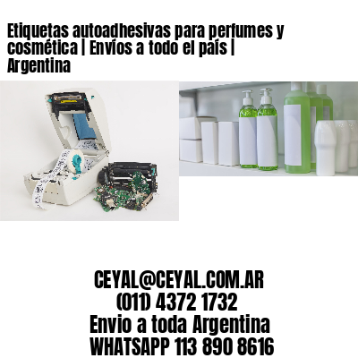 Etiquetas autoadhesivas para perfumes y cosmética | Envíos a todo el país | Argentina