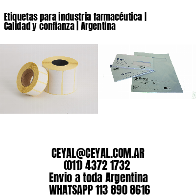 Etiquetas para industria farmacéutica | Calidad y confianza | Argentina