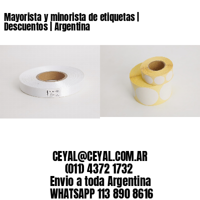 Mayorista y minorista de etiquetas | Descuentos | Argentina