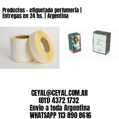 Productos – etiquetado perfumería | Entregas en 24 hs. | Argentina