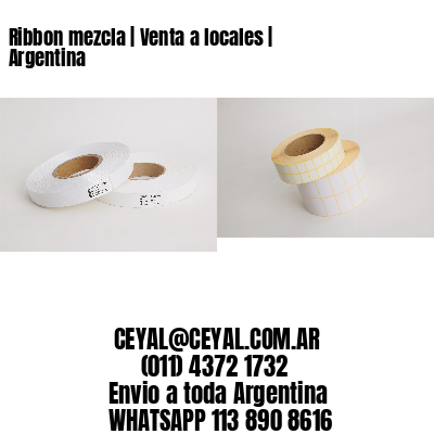 Ribbon mezcla | Venta a locales | Argentina