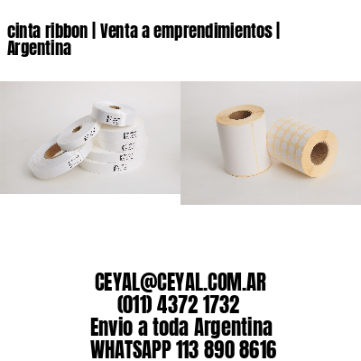 cinta ribbon | Venta a emprendimientos | Argentina