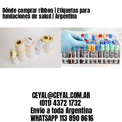 Dónde comprar ribbon | Etiquetas para fundaciones de salud | Argentina