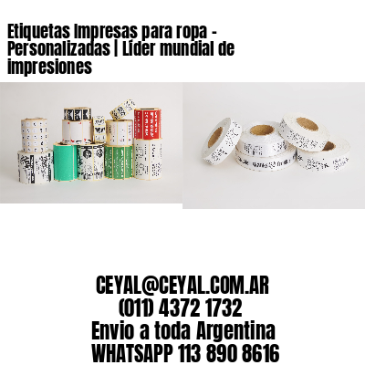 Etiquetas Impresas para ropa – Personalizadas | Líder mundial de impresiones