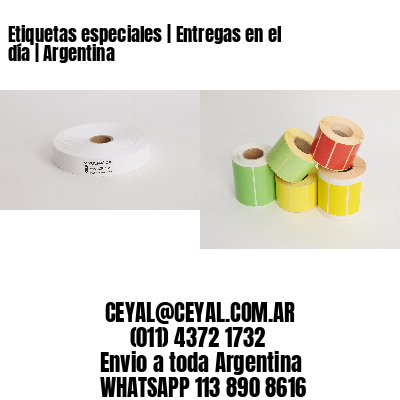 Etiquetas especiales | Entregas en el día | Argentina