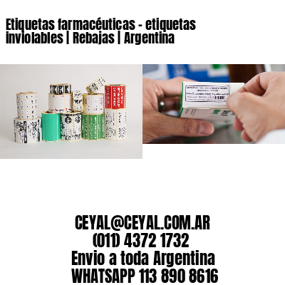 Etiquetas farmacéuticas – etiquetas inviolables | Rebajas | Argentina