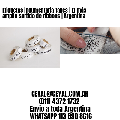 Etiquetas indumentaria talles | El más amplio surtido de ribbons | Argentina