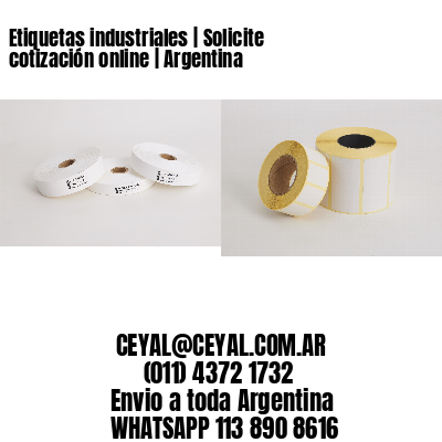 Etiquetas industriales | Solicite cotización online | Argentina