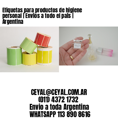 Etiquetas para productos de higiene personal | Envíos a todo el país | Argentina