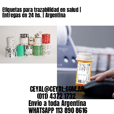 Etiquetas para trazabilidad en salud | Entregas en 24 hs. | Argentina