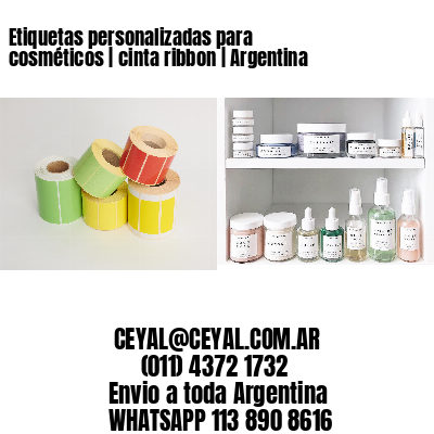 Etiquetas personalizadas para cosméticos | cinta ribbon | Argentina