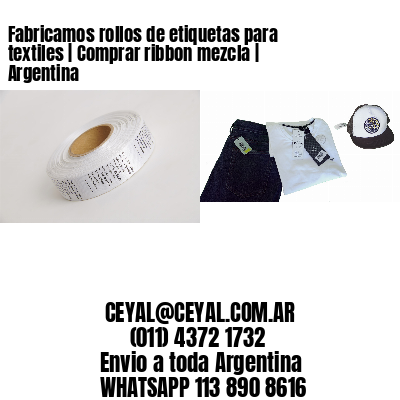 Fabricamos rollos de etiquetas para textiles | Comprar ribbon mezcla | Argentina