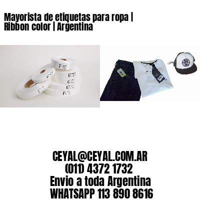 Mayorista de etiquetas para ropa | Ribbon color | Argentina