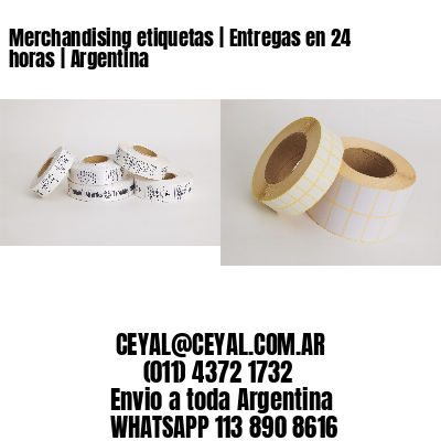 Merchandising etiquetas | Entregas en 24 horas | Argentina