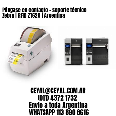 Póngase en contacto – soporte técnico Zebra | RFID ZT620 | Argentina