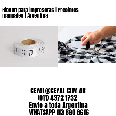 Ribbon para impresoras | Precintos manuales | Argentina