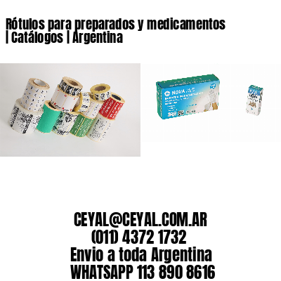 Rótulos para preparados y medicamentos | Catálogos | Argentina