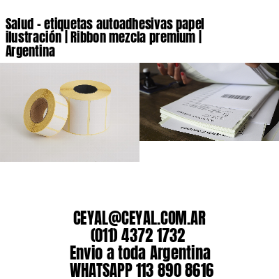 Salud – etiquetas autoadhesivas papel ilustración | Ribbon mezcla premium | Argentina