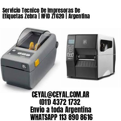 Servicio Tecnico De Impresoras De Etiquetas Zebra | RFID ZT620 | Argentina