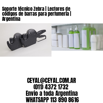 Soporte técnico Zebra | Lectores de códigos de barras para perfumería | Argentina