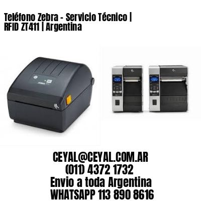 Teléfono Zebra – Servicio Técnico | RFID ZT411 | Argentina