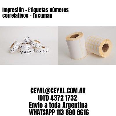 Impresión – Etiquetas números correlativos – Tucuman