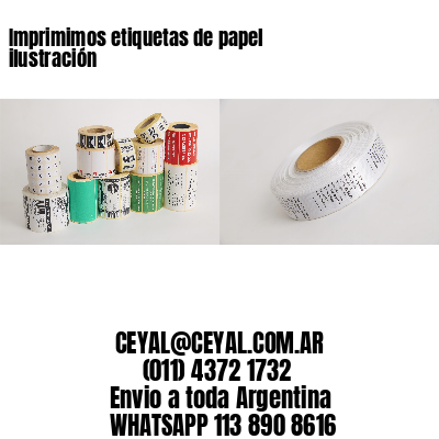 Imprimimos etiquetas de papel ilustración