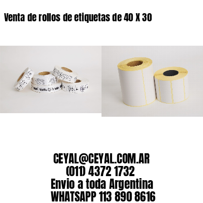 Venta de rollos de etiquetas de 40 X 30