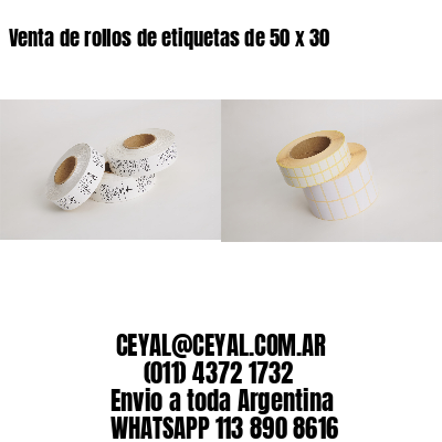 Venta de rollos de etiquetas de 50 x 30