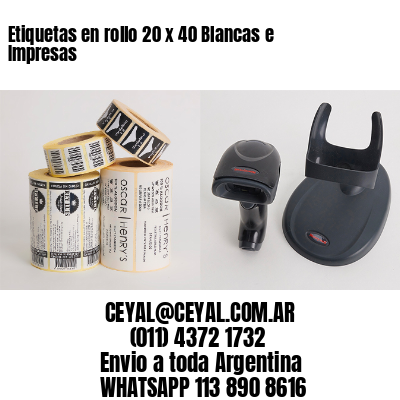 Etiquetas en rollo 20 x 40 Blancas e Impresas