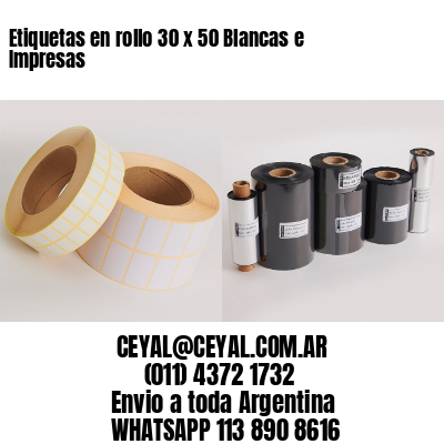 Etiquetas en rollo 30 x 50 Blancas e Impresas