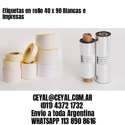 Etiquetas en rollo 40 x 90 Blancas e Impresas