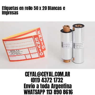 Etiquetas en rollo 50 x 20 Blancas e Impresas