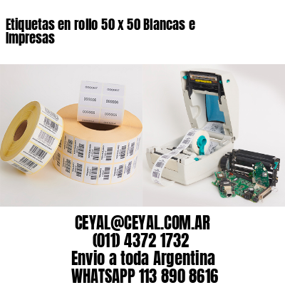 Etiquetas en rollo 50 x 50 Blancas e Impresas