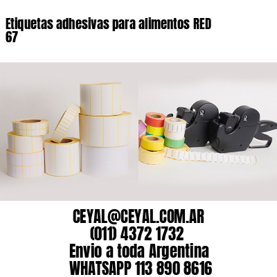 Etiquetas adhesivas para alimentos RED 67