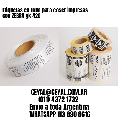 Etiquetas en rollo para coser impresas con ZEBRA gk 420