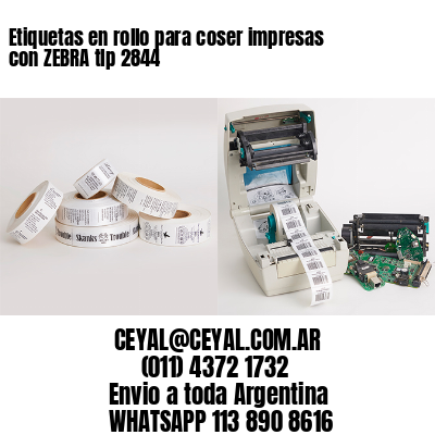 Etiquetas en rollo para coser impresas con ZEBRA tlp 2844