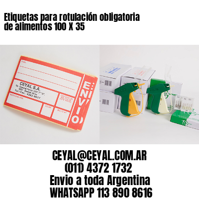 Etiquetas para rotulación obligatoria de alimentos 100 X 35