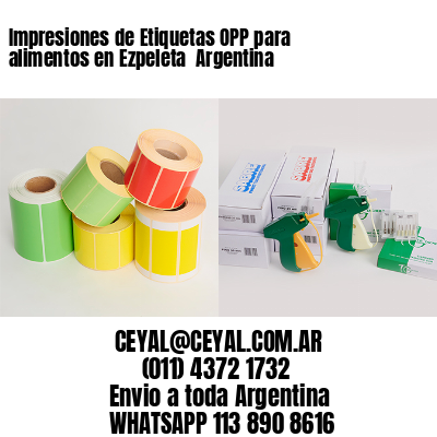 Impresiones de Etiquetas OPP para alimentos en Ezpeleta  Argentina